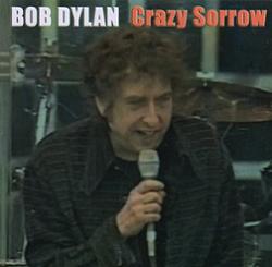 Bob Dylan Crazy Sorrow Tambourine Man Records